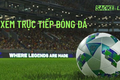Saoke TV trực tiếp bóng đá – Link vào Saoke miễn phí